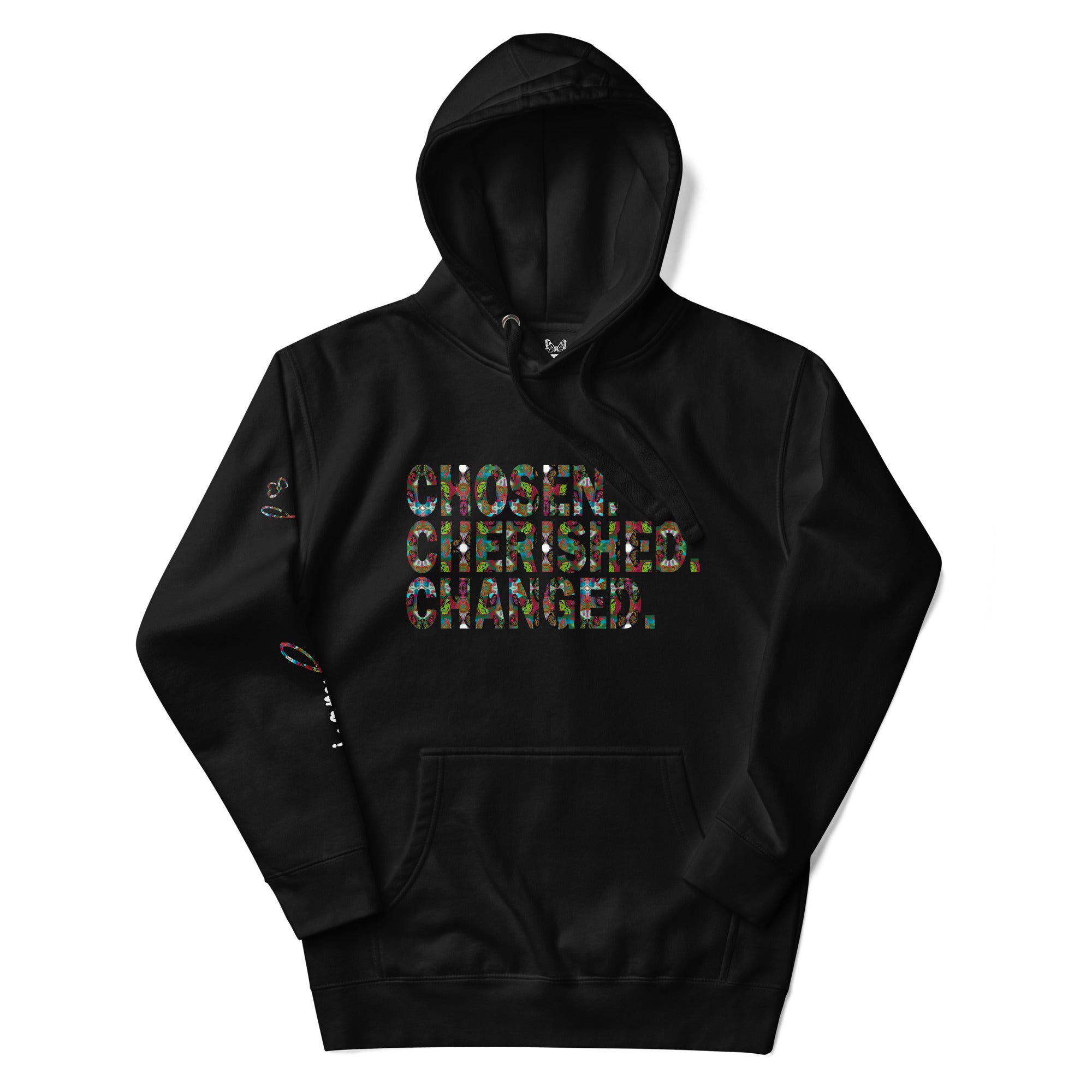 Unisex Graphic Fashion Hoodie | Chosen. Cherished. Changed | Butterfly Word Art