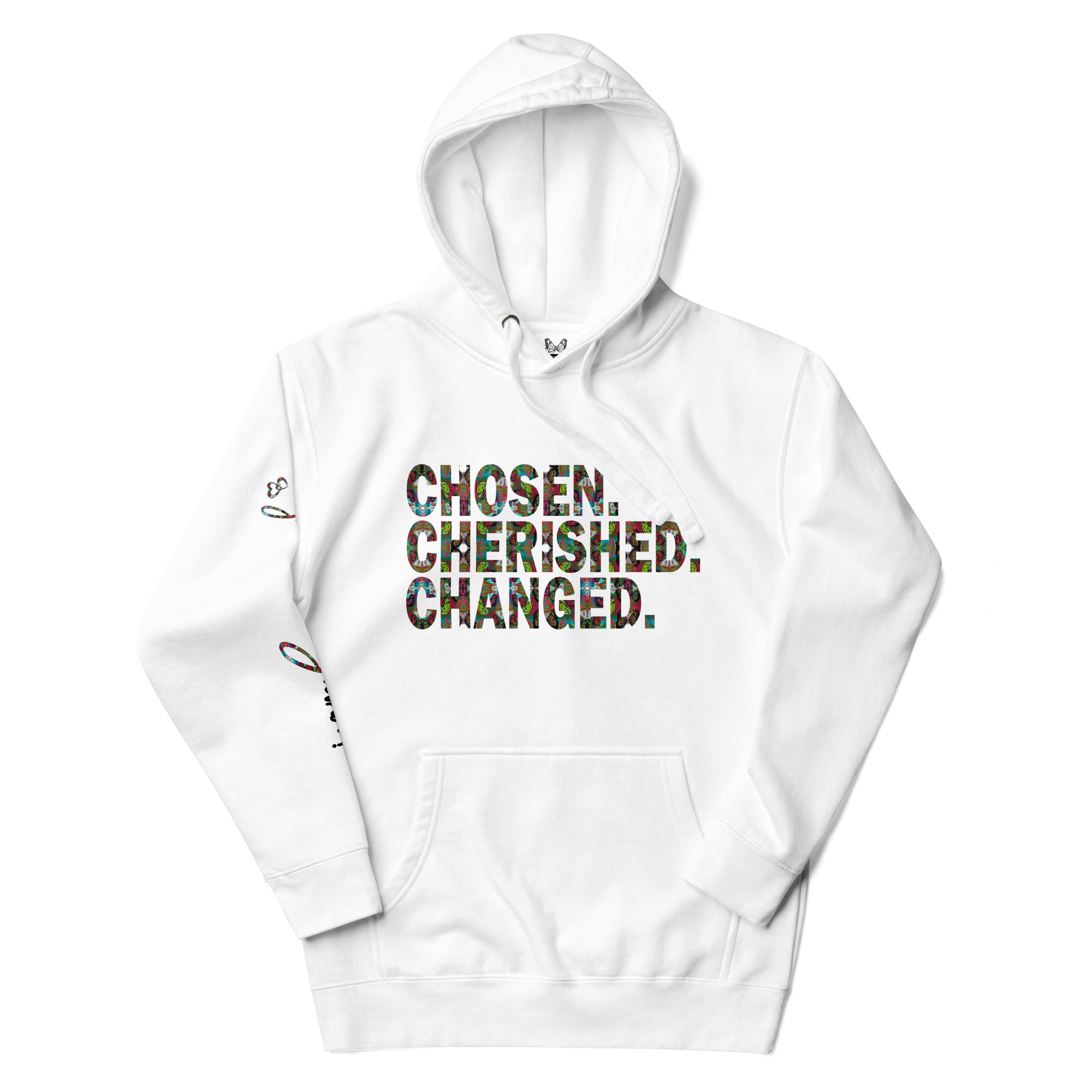 Unisex Graphic Fashion Hoodie | Chosen. Cherished. Changed | Butterfly Word Art