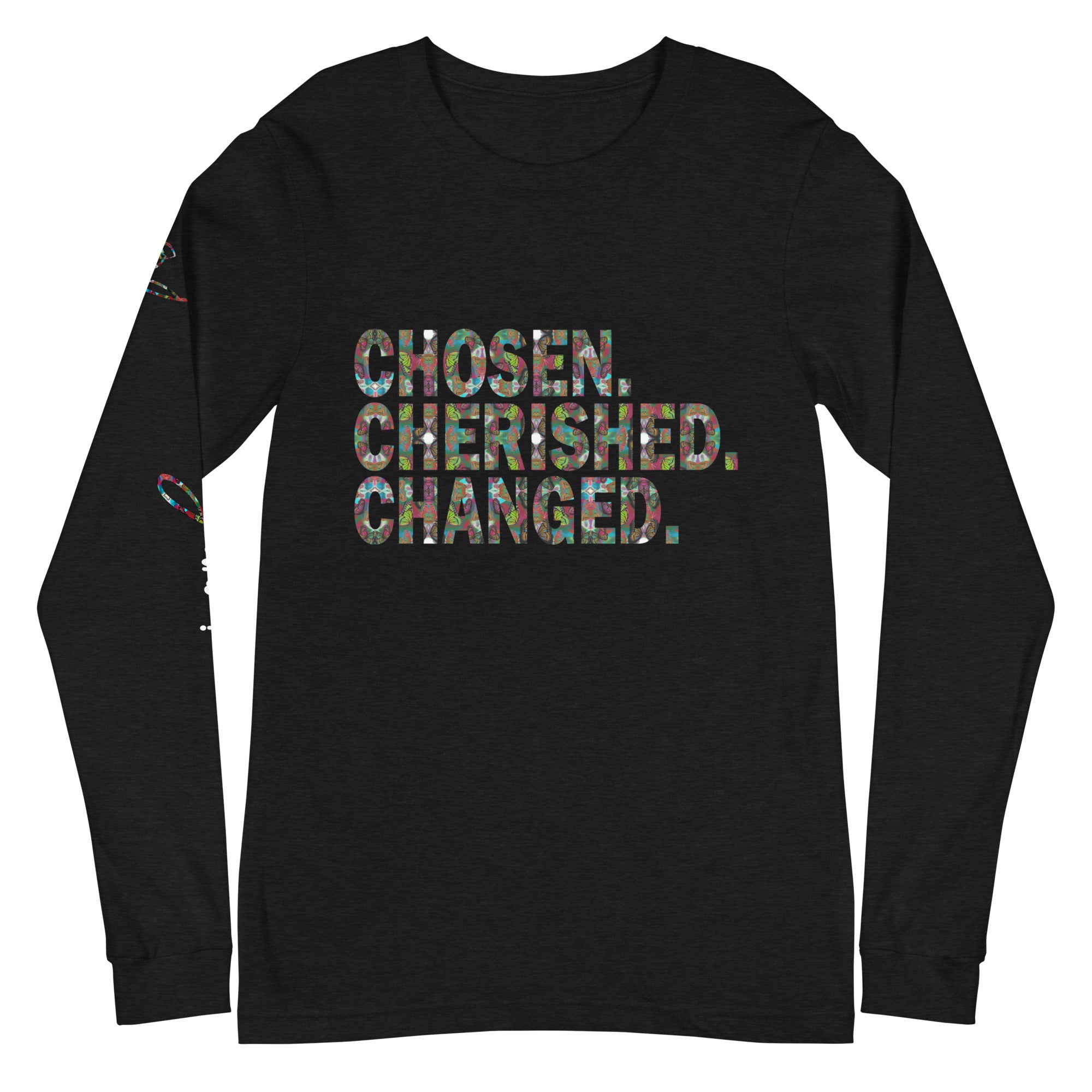 Chosen. Cherished. Changed. Butterfly Word Art Graphic Long Sleeve Tee