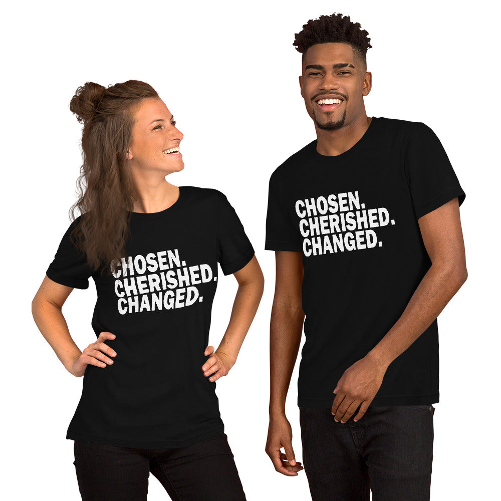 CHOSEN. CHERISHED. CHANGED ~ Unisex Graphic t-shirt